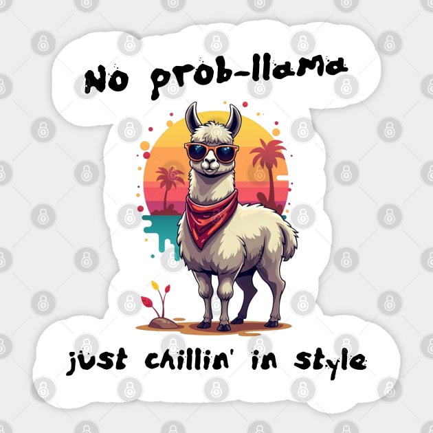 No Prob-Llama: Embracing Chill Vibes Sticker by Steve